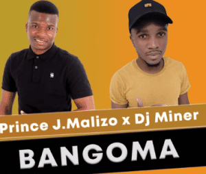 Prince J Malizo – Bangoma (Original Mix) Ft. Dj Miner