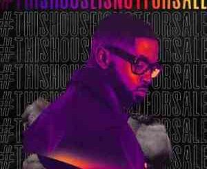 Prince Kaybee – This House Is Not For Sale Mix (Episode 1)