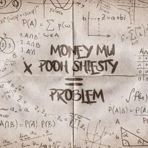Money Mu – Problem (feat. Pooh Shiesty)
