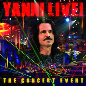ALBUM: Yanni – Yanni Live!: The Concert Event