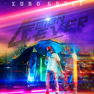 ALBUM: Euro Gotit – 4REIGN 4EVER