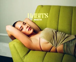 ALBUM: Maeta – Habits