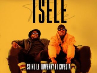 Stino Le Thwenny – Tsele ft Kwesta