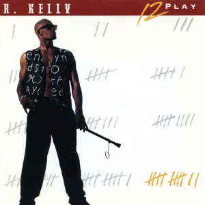 ALBUM: R. Kelly – 12 Play