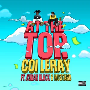 Coi Leray – At The Top (feat. Kodak Black & Mustard)