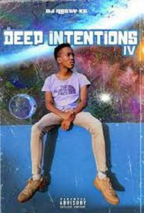EP: DJ Nasty Kg – Deep Intentions Episode 4