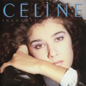Incognito Céline Dion