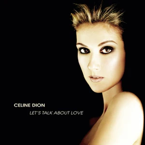 ALBUM: Céline Dion – Let’s Talk About Love
