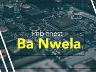 PHB finest – Ba Nwela
