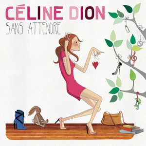 ALBUM: Céline Dion – Sans attendre (Deluxe Version)