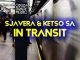 Sjavera – In Transit Ft. Ketso SA