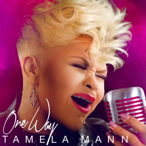 ALBUM: Tamela Mann – One Way