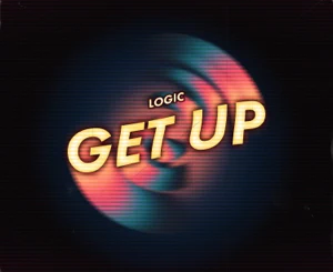 Logic – Get Up