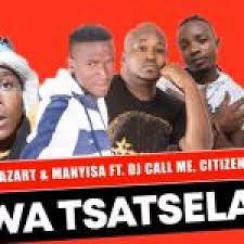 Master Azart – Wa Tsatsela ft Dj Call Me Citizen and Sgaga & Manyisa