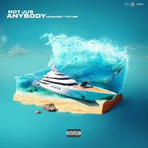 Jacquees – Not Jus Anybody (feat. Future)