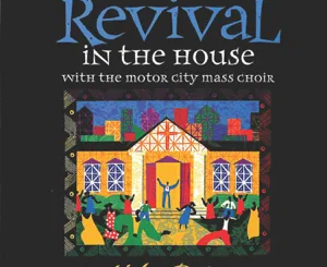 ALBUM: Fred Hammond & Motor City Mass Choir – Revival In the House