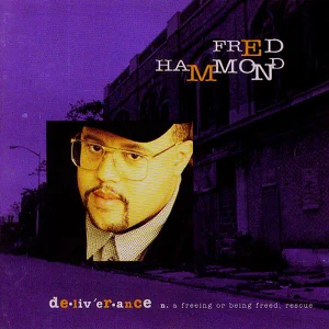 ALBUM: Fred Hammond – Deliverance