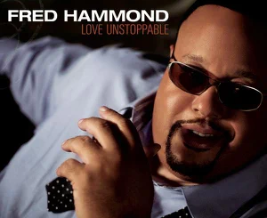 ALBUM: Fred Hammond – Love Unstoppable