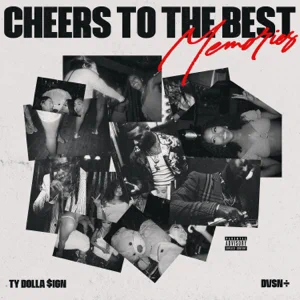 ALBUM: dvsn & Ty Dolla $ign – Cheers to the Best Memories