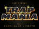 BiC Fizzle – TrapMania (feat. Gucci Mane & Cootie)