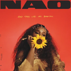 ALBUM: Nao – And Then Life Was Beautiful
