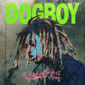 ALBUM: ZillaKami – DOG BOY