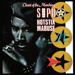 sipho-hotstix-mabuse-chant-of-the-marching