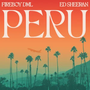 peru-single-fireboy-dml-and-ed-sheeran