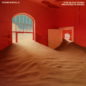 tame-impala-the-slow-rush-b-sides-remixes