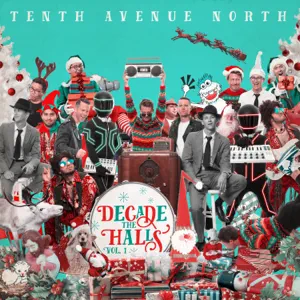 tenth-avenue-north-decade-the-halls-vol-1