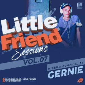 DOWNLOAD-Gernie-–-Little-Friends-Sessions-Vol-07-Mix-–