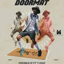 DOWNLOAD-Probeatz-–-DoorMat-ft-T-mac-–.webp