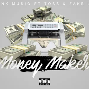 DOWNLOAD-TNK-MusiQ-–-Money-Maker-ft-FakeLove-Toss.webp