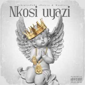 DOWNLOAD-TshepisoDaDj-DjCya-–-Nkosi-Uyazi-ft-Man-Dizzy.webp