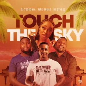 DOWNLOAD-DJ-Yessonia-–-Touch-The-Sky-ft-MFR-Souls.webp