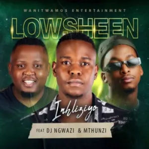 DOWNLOAD-Lowsheen-–-Inhliziyo-ft-DJ-Ngwazi-Mthunzi-–.webp