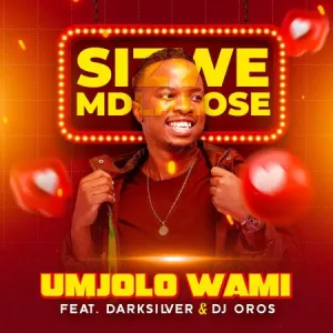 DOWNLOAD-Sizwe-Mdlalose-–-Umjolo-Wami-ft-DarkSilver-DJ.webp