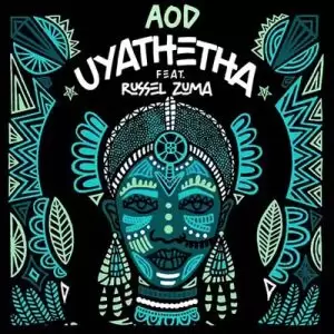 DOWNLOAD-AOD-–-Uyathetha-Vocal-Mix-ft-Russel-Zuma-–.webp