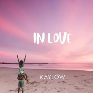DOWNLOAD-Kaylow-–-In-Love-–