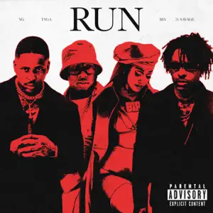 Run-feat.-BIA-Single-YG-Tyga-and-21-Savage