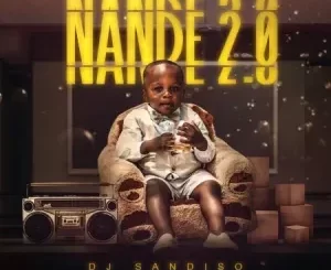 DJ-Sandiso-–-Nande-2.0-mp3-downl