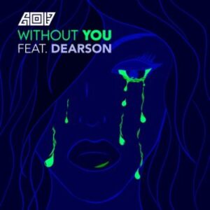 DOWNLOAD-AOD-–-Without-You-ft-Dearson-–