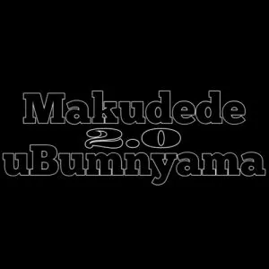 DOWNLOAD-Bobstar-no-Mzeekay-–-Makudede-uBumnyama-20-–.webp