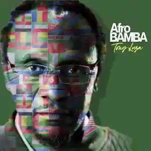 DOWNLOAD-Tony-Luza-–-Afro-Bamba-–.webp