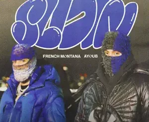 Slidin-Single-French-Montana-and-Ayoub
