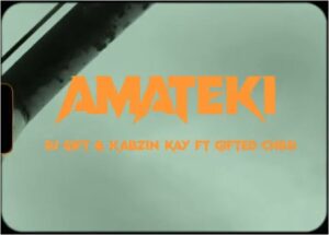 DOWNLOAD-DJ-Gift-Kabzin-Kay-–-Amateki-–
