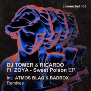 DOWNLOAD-DJ-Tomer-Ricardo-Zoya-–-Sweet-Poison-Atmos