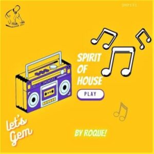 DOWNLOAD-Roque-–-Spirit-Of-House-Original-Mix-–
