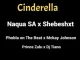 1664366255 DOWNLOAD-Naqua-SA-–-‎Cinderella-ft-Shebeshxt-Phobla-On-the.webp