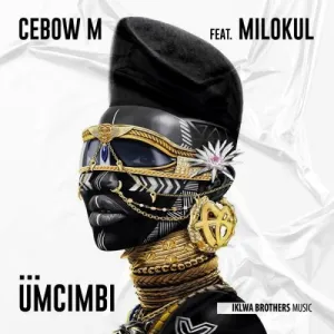 DOWNLOAD-Cebow-M-–-Umcimbi-ft-Milokul-–.webp